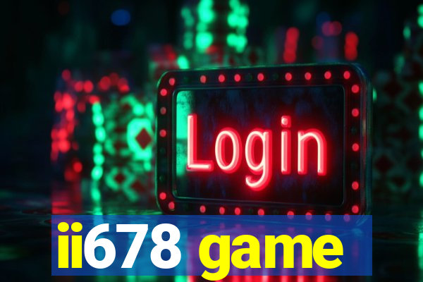 ii678 game